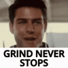 grind-never-stops-grind.gif
